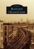 Boston's Orange Line 1467120472 Book Cover