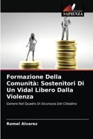 Formazione Della Comunità: Sostenitori Di Un Vidal Libero Dalla Violenza 6203606626 Book Cover