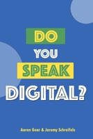 Do You Speak Digital? B0CNRRLZRQ Book Cover