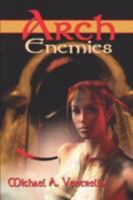 Arch Enemies 1554045533 Book Cover
