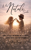 When Natale Smiles: The Little Memoir of a First Love That Never Ended B0GY275VNM Book Cover