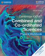 Cambridge IGCSE Combined and Co-ordinated Sciences Physics Workbook 1316631060 Book Cover