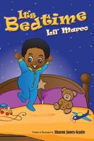 It's Bedtime Lil' Marco 1732686750 Book Cover