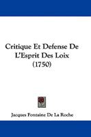 Critique Et Defense De L'Esprit Des Loix (1750) 1104638940 Book Cover