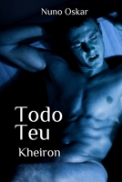 Todo Teu: Kheiron B08FPB35Z5 Book Cover