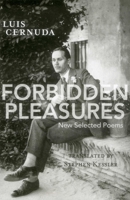 Forbidden Pleasures: New Selected Poems 0996007946 Book Cover