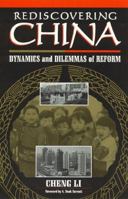 Rediscovering China: Dynamics and Dilemmas of Reform 0847683389 Book Cover