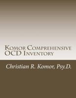 Komor Comprehensive OCD Inventory: Meaningful Patient-Focused Assessment 1492909440 Book Cover