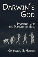 Darwins God: Evolution and the Problem of Evil 1587430118 Book Cover