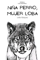 Niña perro, mujer loba B08W3MCHZ4 Book Cover