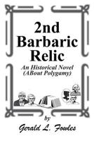 2nd Barbaric Relic 1465337334 Book Cover