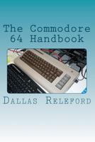 The Commodore 64 Handbook 1467967874 Book Cover