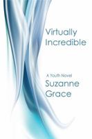 Virtually Incredible 0981836755 Book Cover