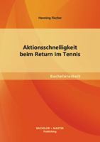 Aktionsschnelligkeit beim Return im Tennis 395549389X Book Cover