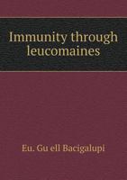 Immunity Through Leucomaines 5518432445 Book Cover