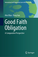 Good Faith Obligation: A Comparative Perspective 9819770343 Book Cover