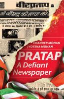 Pratap : A Defiant Newspaper 9365698448 Book Cover