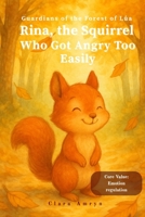 The Squirrel Who Got Angry Easily: A Calming Story About Managing Emotions, Patience, and Self-Control – English Edition for Kids Ages 3–8 B0FVBF79MR Book Cover