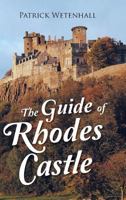 The Guide of Rhodes Castle 149189136X Book Cover