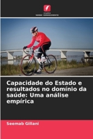 Capacidade do Estado e resultados no domínio da saúde: Uma análise empírica (Portuguese Edition) 6207867688 Book Cover