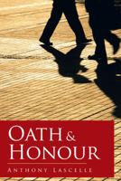 Oath & Honour 1481797417 Book Cover