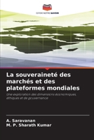 La souveraineté des marchés et des plateformes mondiales (French Edition) 663008313X Book Cover