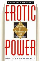 Erotic Power: An Exploration of Dominance and Submission 0806509686 Book Cover