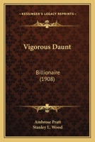 Vigorous Daunt: Billionaire 1286804868 Book Cover