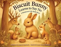 Biscuit Bunny Learns to Say No B0F4TVH9R3 Book Cover