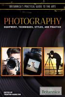 Photography: Equipment, Techniques, Styles, and Practice 1680483749 Book Cover