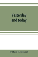 Yesterday and Today A History of the Chicago and North Western Railway System 9353920019 Book Cover