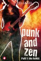 Punk and Zen - Part 1: The Remix 3955339181 Book Cover