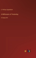 A Millionaire of Yesterday 1523765860 Book Cover