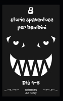 8 storie spaventose per bambini B0F789XB2K Book Cover