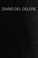 DIARIO DEL DOLORE: Il compagno contro il dolore come protocollo del dolore su pagine pronte per 90 giorni (Italian Edition) B083XVYKTZ Book Cover