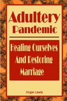 Adultery Pandemic 0615195857 Book Cover