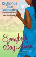 Everybody Say Amen 1416521658 Book Cover
