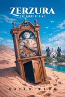 Zerzura: The Sands of Time B0H6CDWN4Y Book Cover