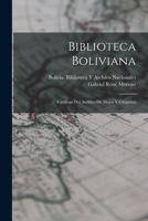 Biblioteca Boliviana: Cat�logo Del Archivo De Mojos Y Chiquitos 101649467X Book Cover