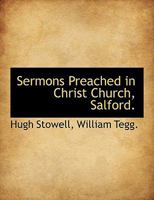 Sermons Preached in Christ Church, Salford. 333716093X Book Cover