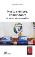 Hasta siempre, Comandante et autres micronouvelles (Nouvelles Nouvelles) (French Edition) 2336515954 Book Cover