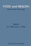 Food and Health: Science and Technology 940098720X Book Cover