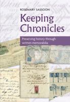 Keeping Chronicles: Preserving history through written memorabilia 1408129000 Book Cover