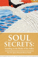 Soul Secrets : Standing on the Banks of the Adkin 1949330532 Book Cover