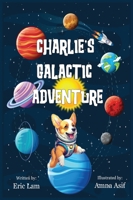Charlie's Galactic Adventure B0CFTDL92N Book Cover