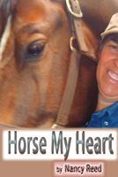 Horse My Heart 1500599425 Book Cover