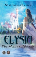 Elysia: The Magical World 1959071025 Book Cover
