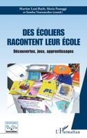 Des écoliers racontent leur école: Découvertes, jeux, apprentissages (Histoire de Vie Et Formation) 2140262832 Book Cover