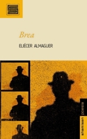 Brea (Spanish Edition) B0GPYBFVGW Book Cover