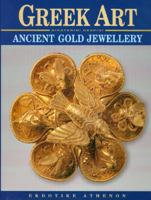Greek Art - Ancient Gold Jewellery 9602133112 Book Cover